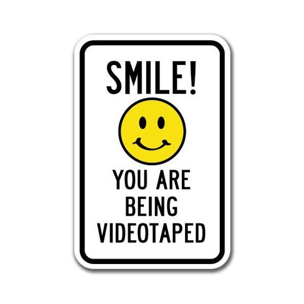 Signmission Safety Sign, 12 in Height, Aluminum, Video Surv - Smile! You A-1218 Video Surv - Smile! You - main